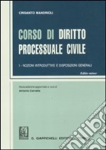 Corso di diritto processuale civile. Ediz. minore (1) libro