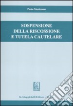 Sospensione della riscossione e tutela cautelare libro