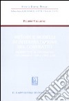 Metodi e modelli di interpretazione del contratto. Prospettive di un dialogo tra common law e civil law libro di Viglione Filippo