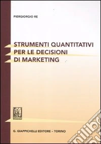 Strumenti quantitativi per le decisioni di marketing