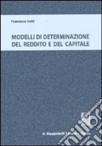 Modelli di determinazione del reddito e del capitale libro