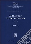 Scritti scelti di diritto romano. Vol. 2 libro