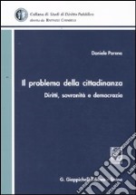 Il problema della cittadinanza. Diritti, sovranità e democrazia