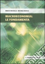 Macroeconomia: le fondamenta libro