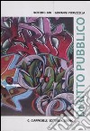 Diritto pubblico. Percorso 1: l'organizzazione dei poteri pubblici. Percorso 2: atti pubblici e tutela dei dirittii libro