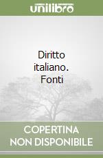 Diritto italiano. Fonti libro