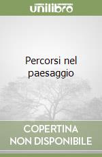 Percorsi nel paesaggio libro