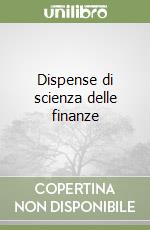 Dispense di scienza delle finanze (2) libro