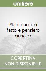 Matrimonio di fatto e pensiero giuridico libro