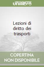 Lezioni di diritto dei trasporti