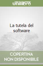 La tutela del software libro