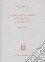 Cittadini popoli e comunione nella legislazione dei secoli IV-VI libro