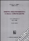 Diritto dell'informatica e della comunicazione libro di Gambino Alberto Maria Stazi Andrea Mula Davide