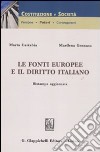 Le fonti europee e il diritto italiano libro