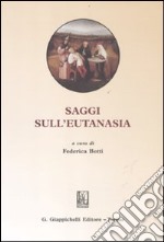 Saggi sull'eutanasia libro