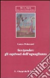 Sex/gender: gli equivoci dell'uguaglianza libro