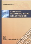 Il delitto di trattamento illecito dei dati personali libro