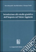 Introduzione allo studio giuridico dell'imposta sul valore aggiunto libro