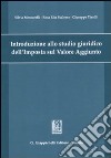 Introduzione allo studio giuridico dell'imposta sul valore aggiunto libro di Mencarelli Silvia Scalesse Rosa R. Tinelli Giuseppe