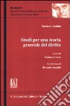 Studi per una teoria generale del diritto libro di Bobbio Norberto Greco T. (cur.)