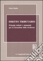 Diritto tributario. Principi, istituti e strumenti per la tassazione della ricchezza libro