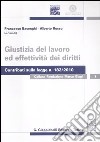 Giustizia del lavoro ed effettività dei diritti libro