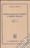 Amministrazione pubblica e diritto privato libro