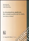 La ricostruzione giudiziale dei crimini nazifascisti in Italia. Questioni preliminari libro