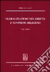 Globalizzazione del diritto e fenomeno religioso libro di Lillo Pasquale