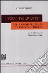 I «grands arrêts» della giurisprudenza dell'Unione europea libro di Tizzano Antonio