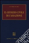 Il giudizio civile di cassazione libro di Ricci Gian Franco