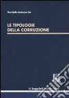 Le tipologie della corruzione libro di Amisano Tesi Maristella