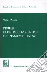 Profili economici-aziendali del «Family business» libro