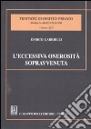 L'eccessiva onerosità sopravvenuta. Estratto da «Trattato di diritto privato» diretto da Mario Bessone. Volume XIII - Tomo VIII libro