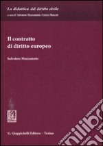 Il contratto di diritto europeo libro