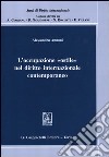 L'occupazione «ostile» nel diritto internazionale contemporaneo libro di Annoni Alessandra