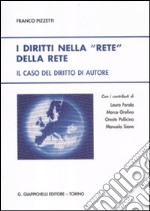 I diritti nella «rete» della rete. Il caso del diritto di autore libro