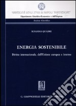 Energia possibile. Diritto internazionale, dell'Unione europea e interno libro