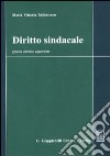 Diritto sindacale libro di Ballestrero Maria Vittoria