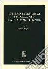 Il libro delle leggi strapazzato e la sua manutenzione libro di Dogliani M. (cur.)