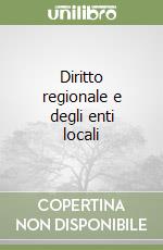 Diritto regionale e degli enti locali libro