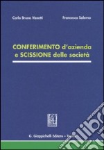 Conferimento d'azienda e scissione delle società libro