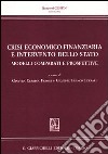 Crisi economico-finanziaria e intervento dello Stato. Modelli comparati e prospettive libro