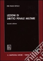 Lezioni di diritto penale militare libro