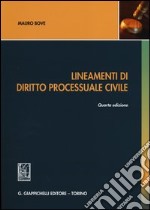 Lineamenti di diritto processuale civile libro