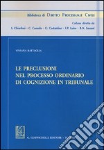 Le preclusioni nel processo ordinario di cognizione in tribunale libro