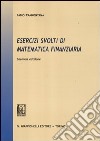 Esercizi svolti di matematica finanziaria libro