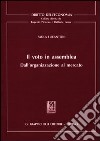 Il voto in assemblea. Dall'organizzazione al mercato libro di Lucantoni Paola