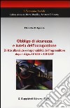 Obbligo di sicurezza e tutela dell'occupazione. Diritto alla salute e responsabilità dell'imprenditore dopo i d.lgss. 81/2008 e 106/2009 libro di D'Aponte Marcello