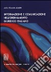 Informazione e comunicazione nell'ordinamento giuridico italiano libro